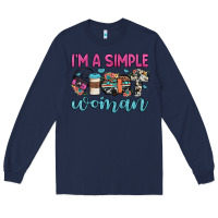 Navy i'm a simple woman Long Sleeve Tee - JahusDesignShop
