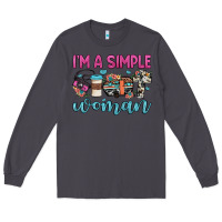 Smoke i'm a simple woman Long Sleeve Tee - JahusDesignShop