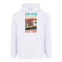 White Any man can be a father But it take someone special to be a Pawpaw Heavyweight Hoodie - Bettercallsaul
