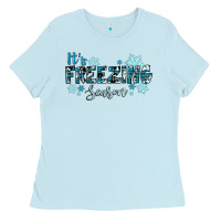 Baby Blue it's freezing season winter Ladies Tee - RanaPortraitStore