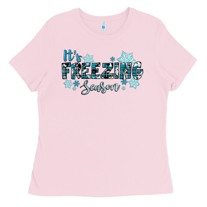It's Freezing Season Winter Ladies Tee by RanaPortraitStore | Teevron