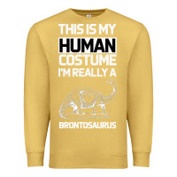 Antique Gold This Is My Human Costume Im Really A Brachiosaurus Premium Sweatshirt - Bettercallsaul