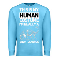 Ocean Blue This Is My Human Costume Im Really A Brachiosaurus Premium Sweatshirt - Bettercallsaul