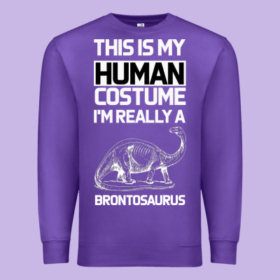 This Is My Human Costume Im Really A Brachiosaurus Premium Sweatshirt Designed By Bettercallsaul