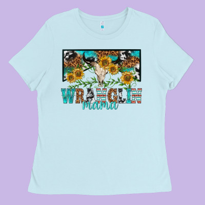 Wranglin Mama Ladies Tee Designed By Texasbilliewilder