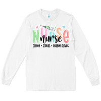 White coffee scrubs rubber gloves nurse Long Sleeve Tee - MaliasSmallBusiness