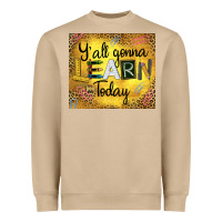 Mushroom Western Y'all Gonna Learn Today Heavyweight Sweatshirt - LillyAllenDesigns
