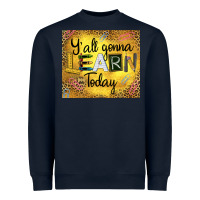 Navy Western Y'all Gonna Learn Today Heavyweight Sweatshirt - LillyAllenDesigns