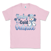 Bubblegum Pink baby it's cold outside Classic Tee - AdoDesignShop
