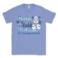 Colony Blue baby it's cold outside Classic Tee - AdoDesignShop