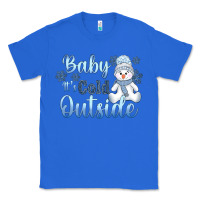 True Royal baby it's cold outside Classic Tee - AdoDesignShop