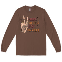 Chestnut more tattoos less anxiety Long Sleeve Tee - MaliasSmallBusiness