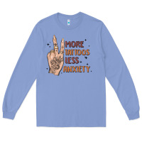 Colony Blue more tattoos less anxiety Long Sleeve Tee - MaliasSmallBusiness
