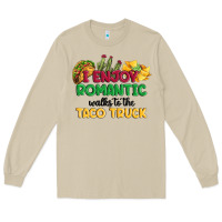 Mushroom i enjoy romantic walks to the taco truck Long Sleeve Tee - MaliasSmallBusiness