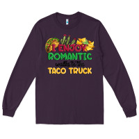 Plum i enjoy romantic walks to the taco truck Long Sleeve Tee - MaliasSmallBusiness