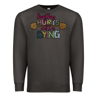 Smoke Everything Hurts and I m Dying Premium Sweatshirt - Bettercallsaul