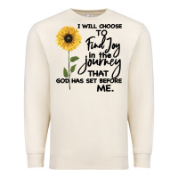Sandshell I Will Choose To Find Joy In The Journey That God Premium Sweatshirt - Bettercallsaul