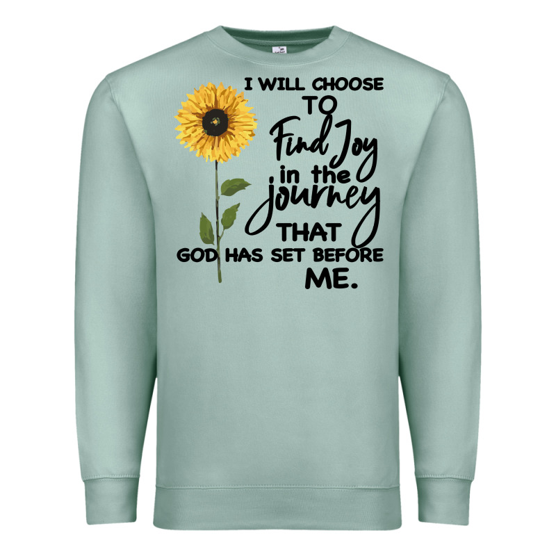I Will Choose To Find Joy In The Journey That God Premium Sweatshirt by Bettercallsaul | Teevron