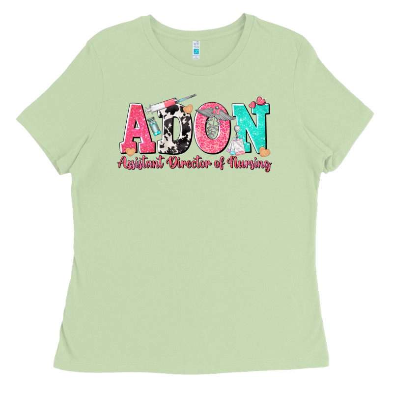 Adon Assistant Director Of Nursing Ladies Tee by texasbilliewilder | Teevron