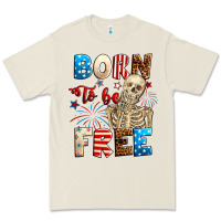 Born To Be Free With Skeleton 4th Of July Premium Tee | Teevron