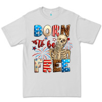 Dove Grey Born to be free with skeleton 4th of july Premium Tee - Neo Western
