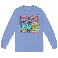 Colony Blue just a girl who loves books and coffee Long Sleeve Tee - MaliasSmallBusiness