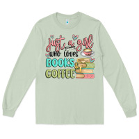 Matcha just a girl who loves books and coffee Long Sleeve Tee - MaliasSmallBusiness