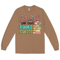 Toasted Coconut just a girl who loves books and coffee Long Sleeve Tee - MaliasSmallBusiness