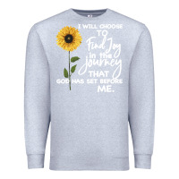 Heather Grey I Will Choose To Find Joy In The Journey That God Premium Sweatshirt - Bettercallsaul