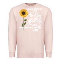 Pale Pink I Will Choose To Find Joy In The Journey That God Premium Sweatshirt - Bettercallsaul