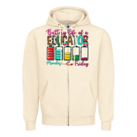 Battery Life Of A Educator Zipper Hoodie | Teevron