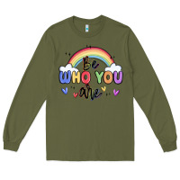 Army Green be who you are Long Sleeve Tee - MaliasSmallBusiness