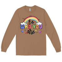 Toasted Coconut be who you are Long Sleeve Tee - MaliasSmallBusiness