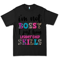 Black ı'm not bossy ı just have leadership skills Premium Tee - FaDigitalArtStudio