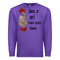 Purple just a girl who loves sloths Premium Sweatshirt - Bettercallsaul