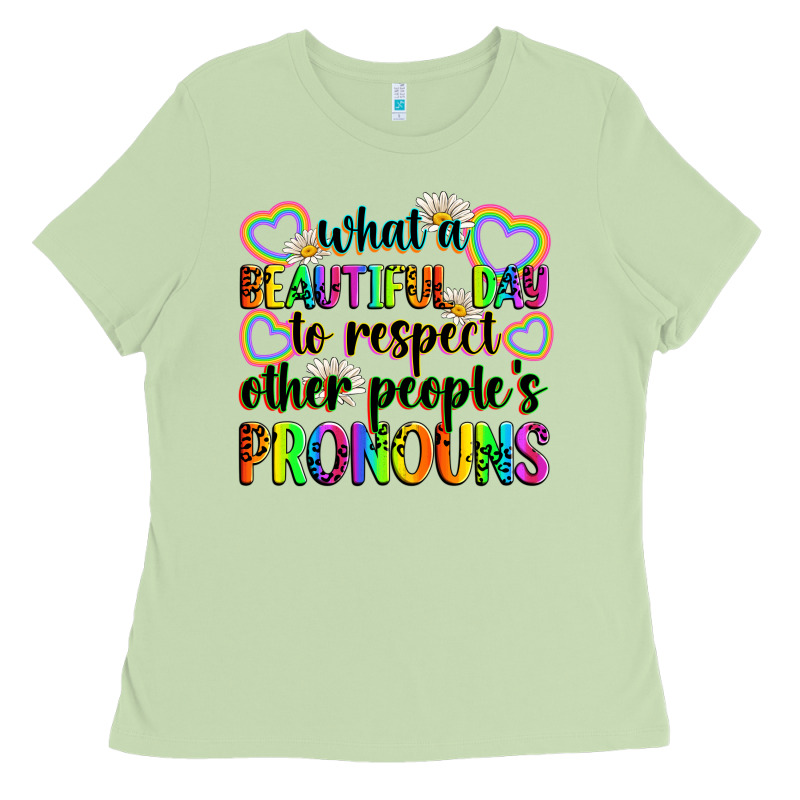 What A Beautiful Day To Respect Other People's Pro Ladies Tee by Zillion Design Studio | Teevron