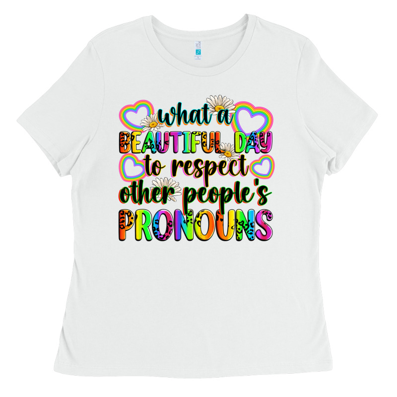 What A Beautiful Day To Respect Other People's Pro Ladies Tee by Zillion Design Studio | Teevron