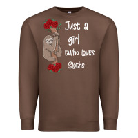 Chestnut just a girl who loves sloths Premium Sweatshirt - Bettercallsaul