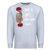 Heather Grey just a girl who loves sloths Premium Sweatshirt - Bettercallsaul