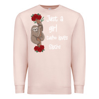 Pale Pink just a girl who loves sloths Premium Sweatshirt - Bettercallsaul