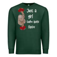 Sports Green just a girl who loves sloths Premium Sweatshirt - Bettercallsaul