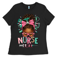 Black afro messy bun nurse life Ladies Tee - texasbilliewilder
