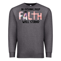Charcoal Heather Oceans Deep My Faith Will Stand Premium Sweatshirt - Bettercallsaul