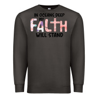 Smoke Oceans Deep My Faith Will Stand Premium Sweatshirt - Bettercallsaul