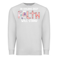 Dove Grey Oceans Deep My Faith Will Stand Premium Sweatshirt - Bettercallsaul