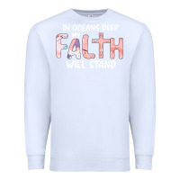 White Oceans Deep My Faith Will Stand Premium Sweatshirt - Bettercallsaul