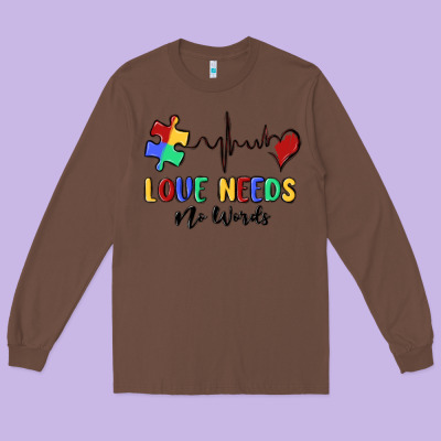 Love Needs No Words Long Sleeve Tee Designed By Maliassmallbusiness