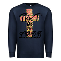 Navy Trust In The Lord Premium Sweatshirt - Bettercallsaul
