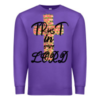 Purple Trust In The Lord Premium Sweatshirt - Bettercallsaul