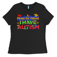 Black please be patient i have autism Ladies Tee - Zillion Design Studio